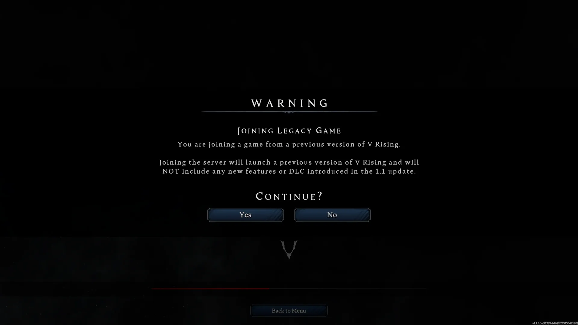 V Rising "Joining legacy game" dialog